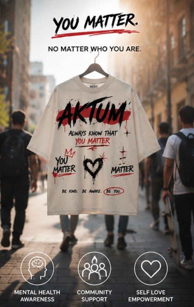 AKTUM – “You Matter” Oversized Tee